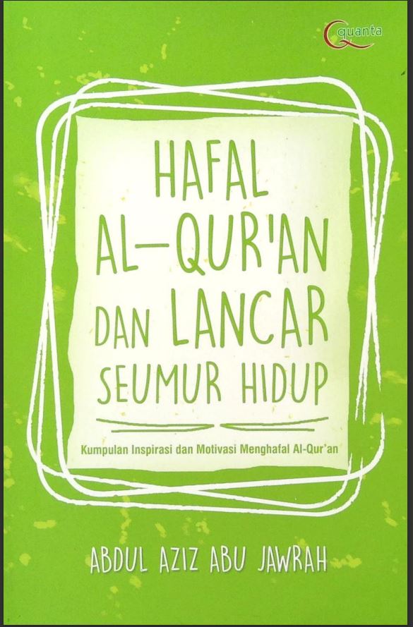 Hafal Al Quran Dan Lancar Seumur Hidup